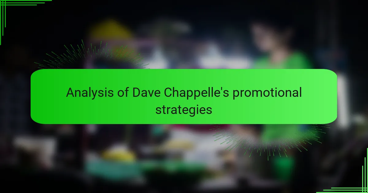 Analysis of Dave Chappelle's promotional strategies