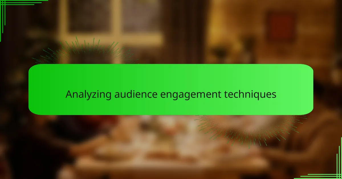 Analyzing audience engagement techniques