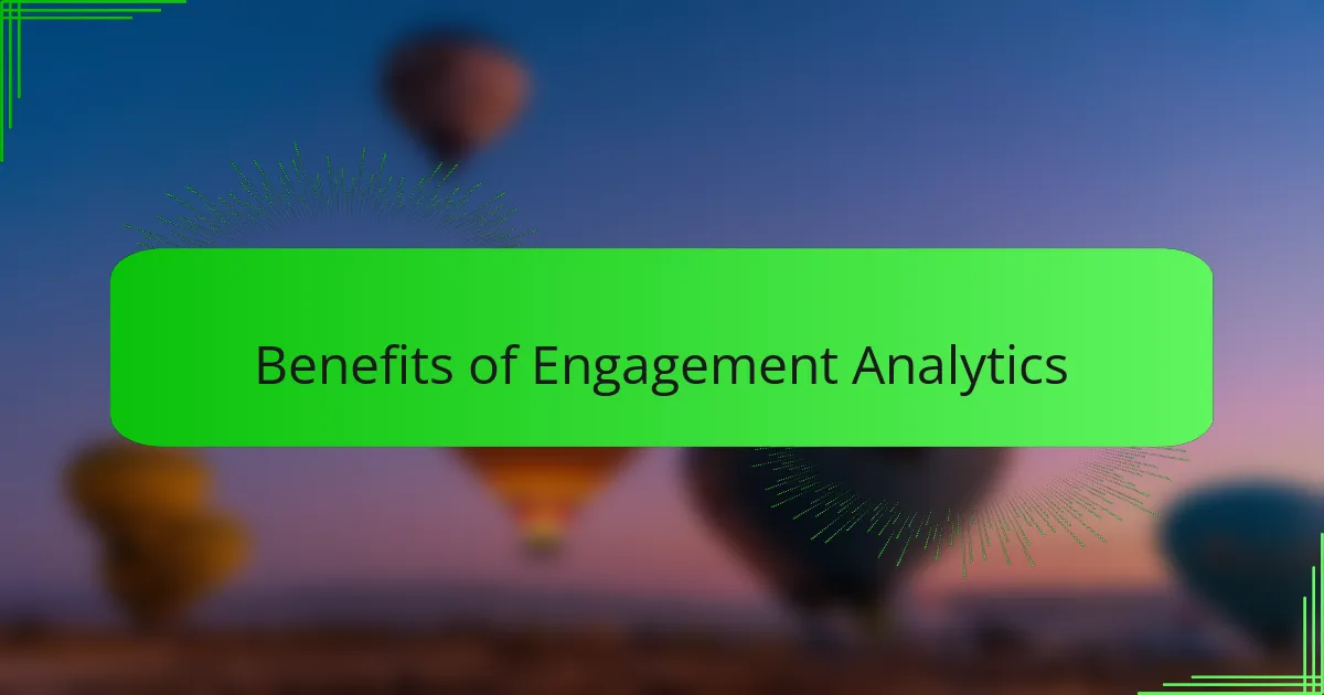 Benefits of Engagement Analytics