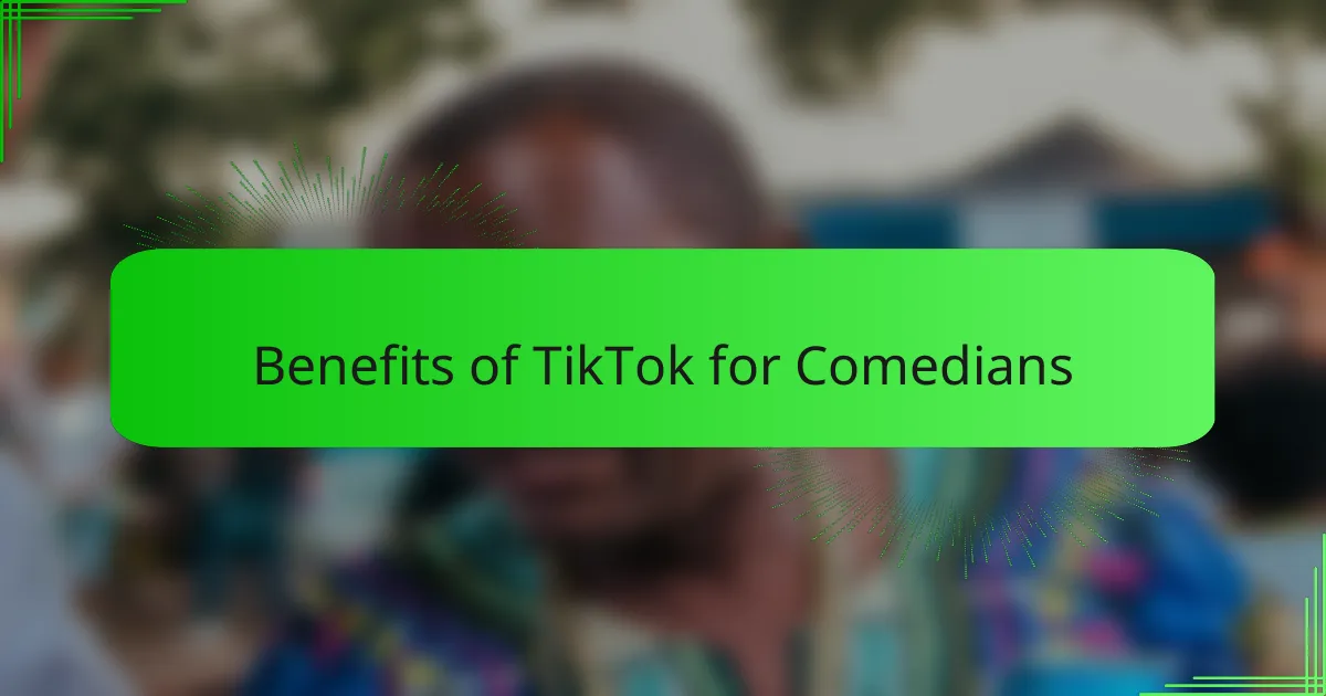 Benefits of TikTok for Comedians