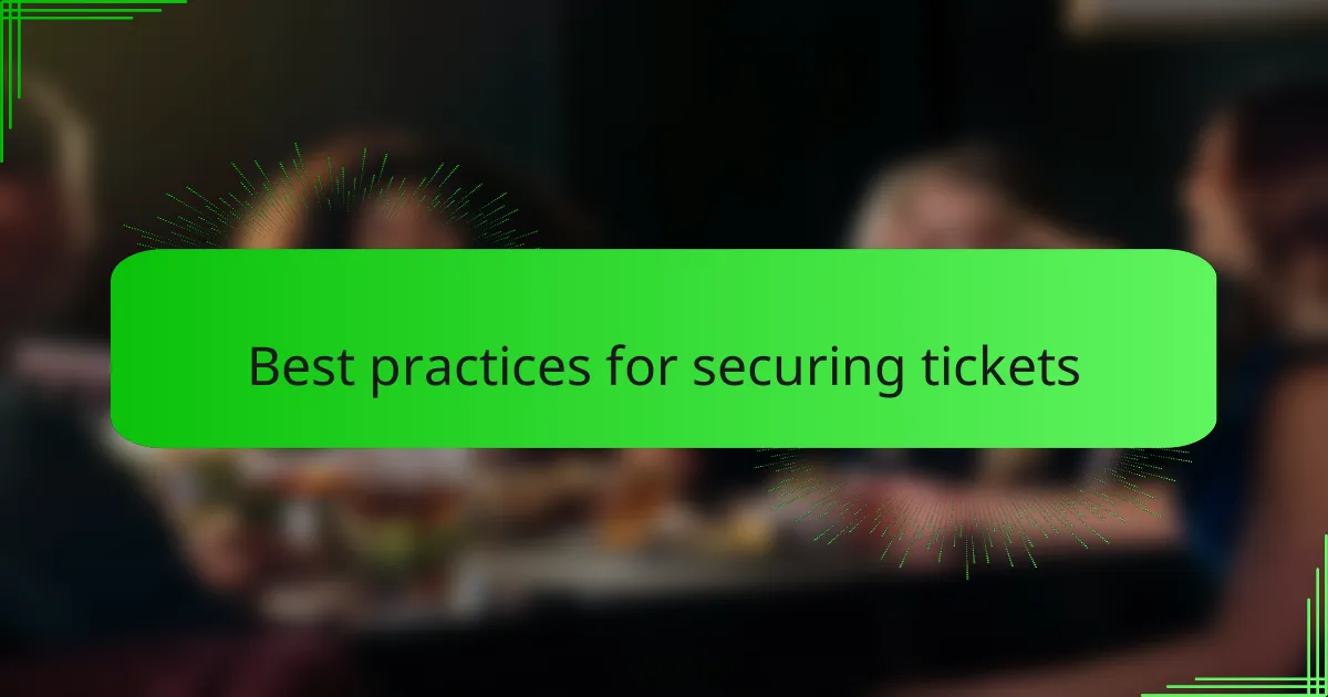 Best practices for securing tickets