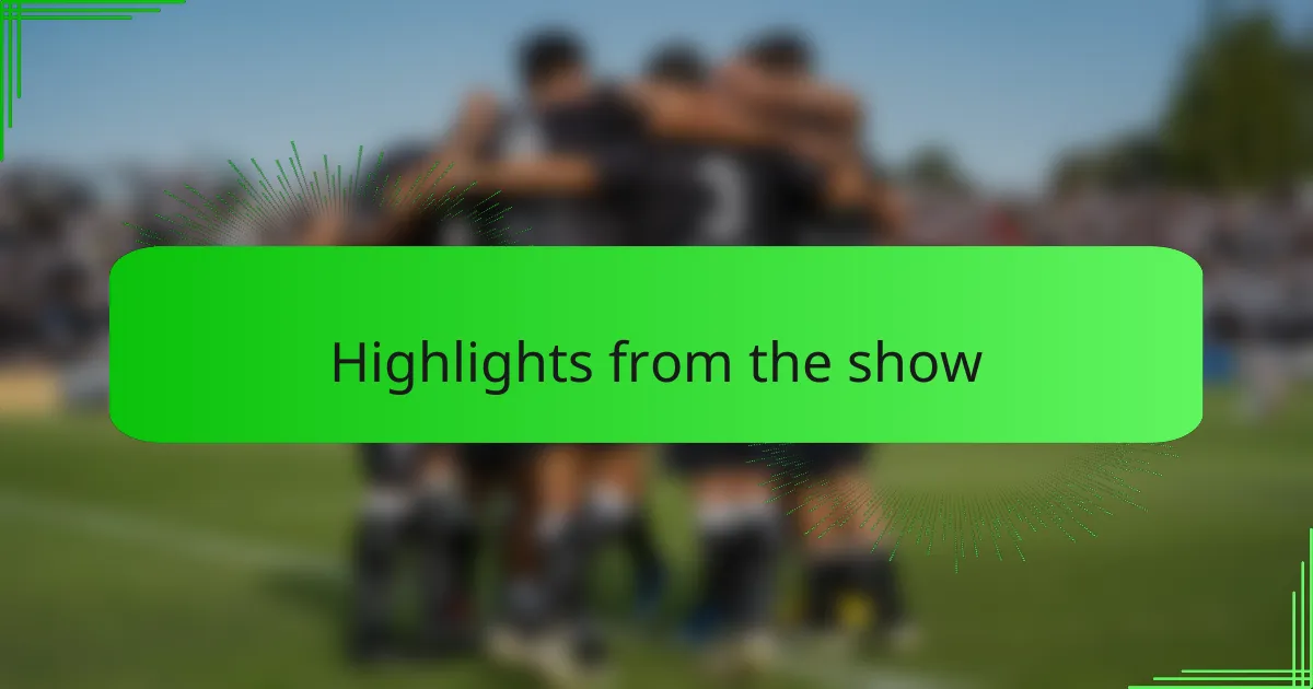 Highlights from the show