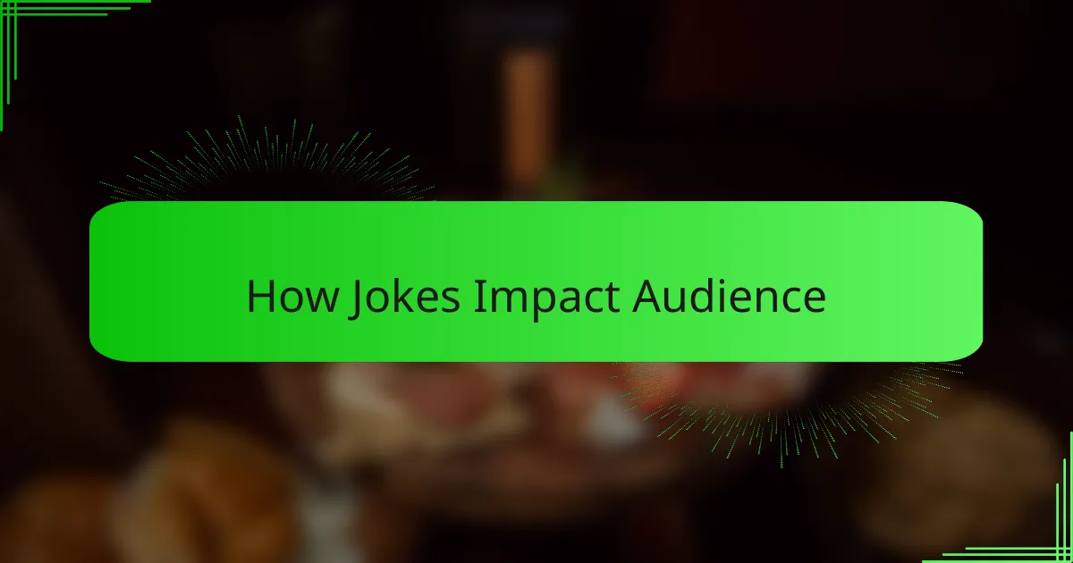 How Jokes Impact Audience