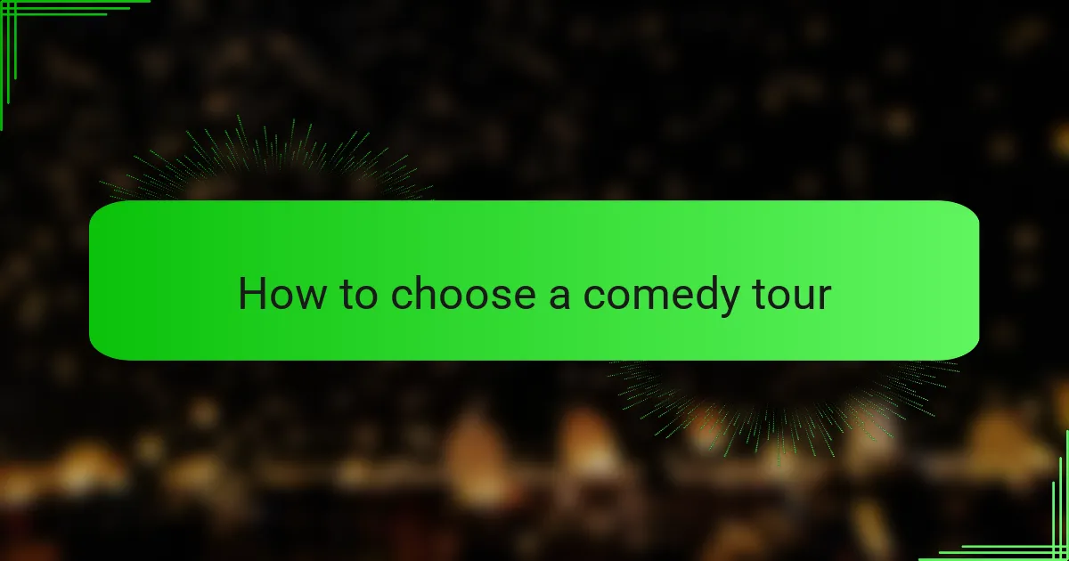 How to choose a comedy tour