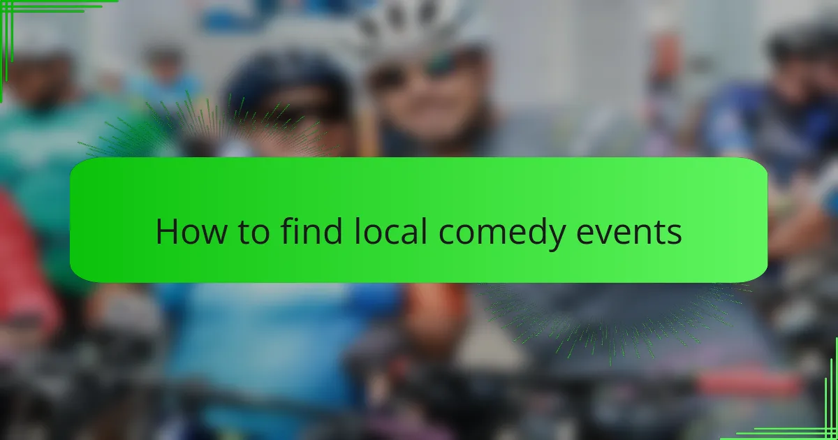 How to find local comedy events