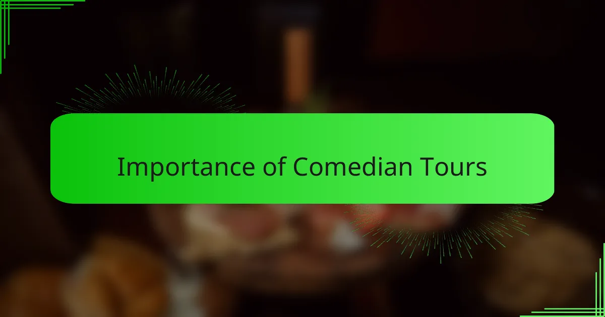 Importance of comedian tours