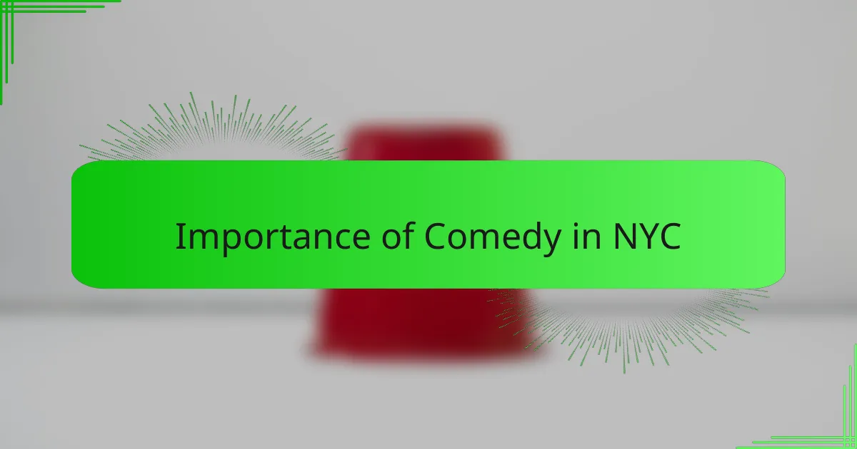 Importance of Comedy in NYC
