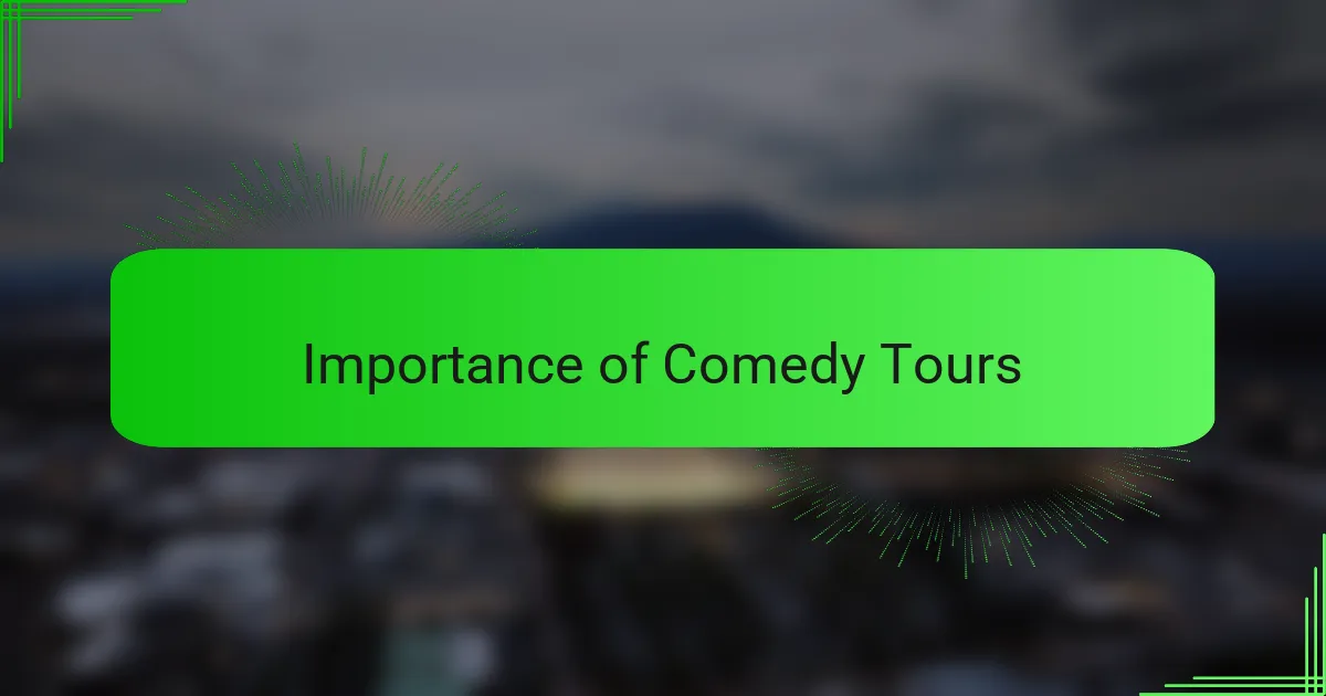 Importance of Comedy Tours