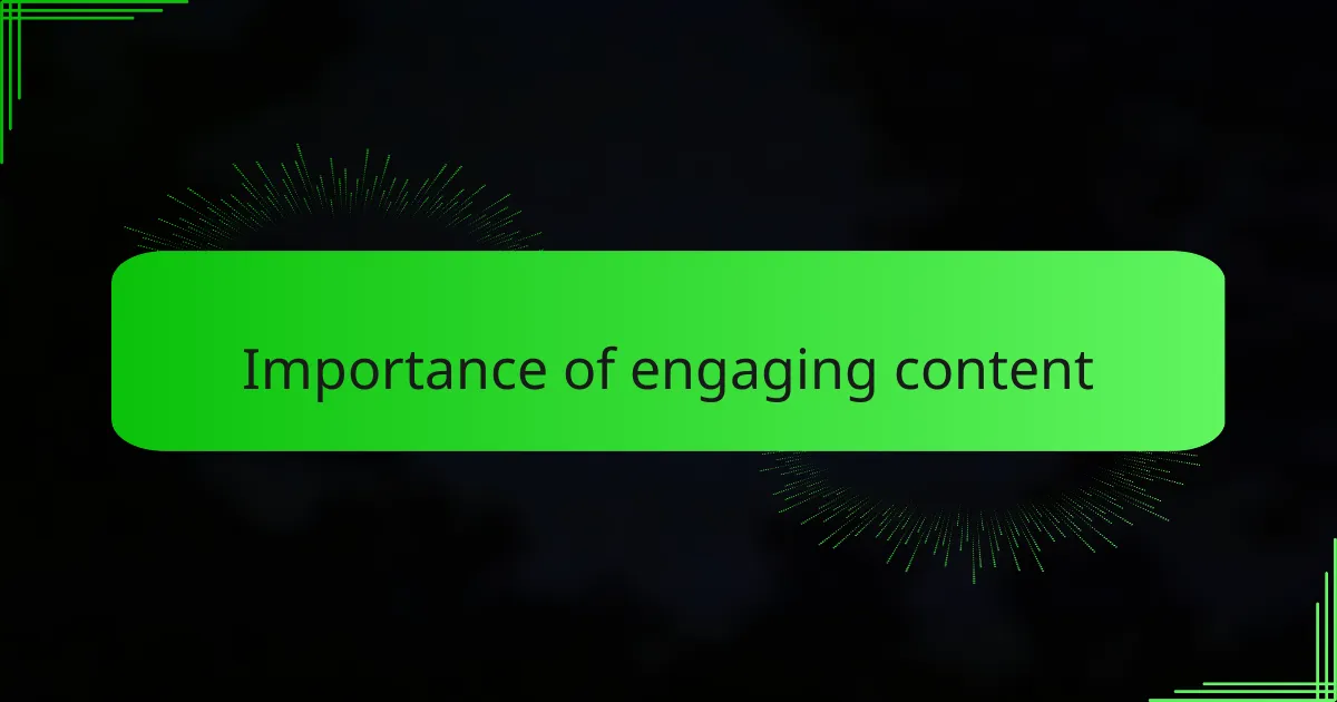 Importance of engaging content