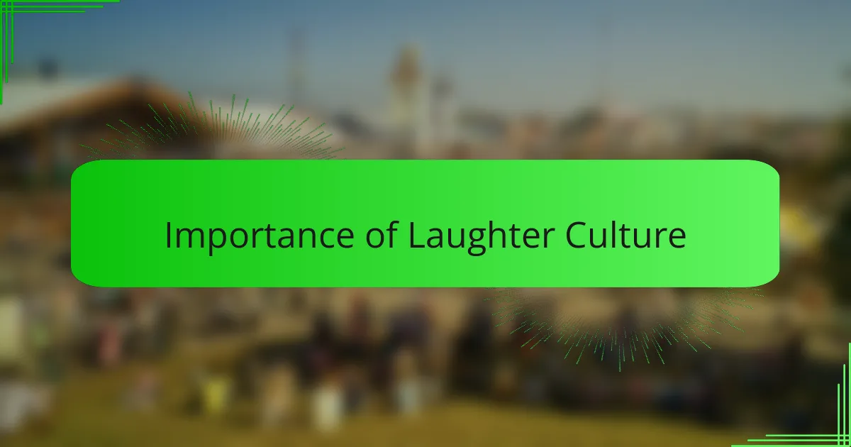 Importance of Laughter Culture