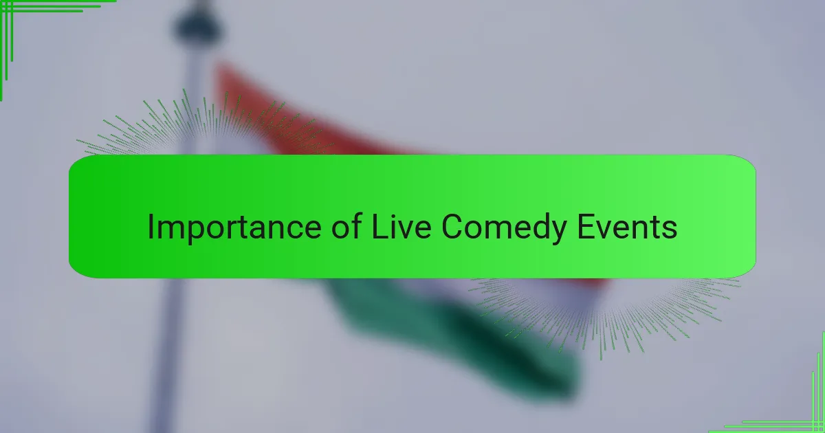 Importance of Live Comedy Events