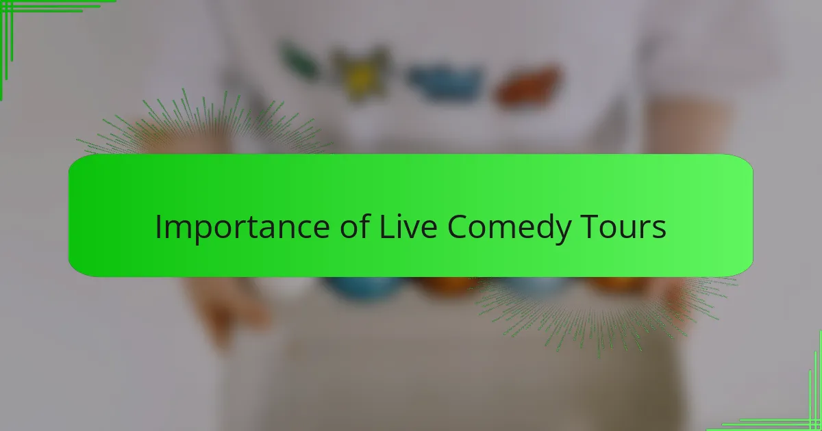 Importance of Live Comedy Tours
