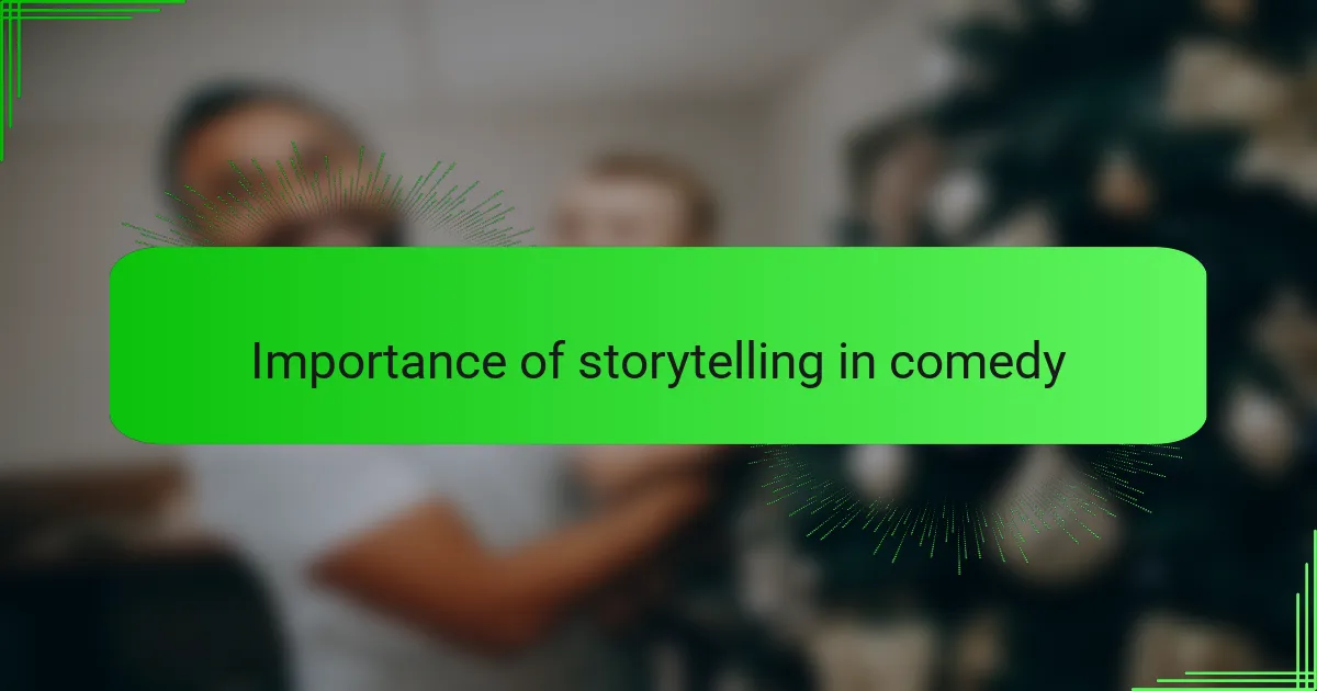 Importance of storytelling in comedy