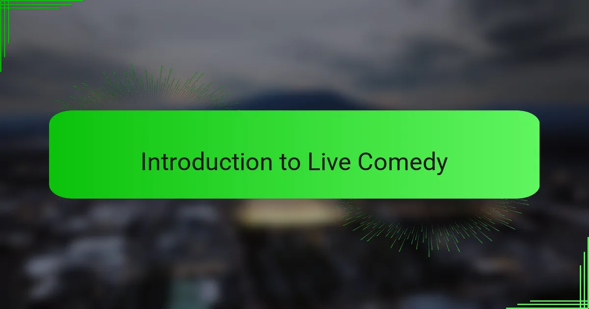 Introduction to Live Comedy