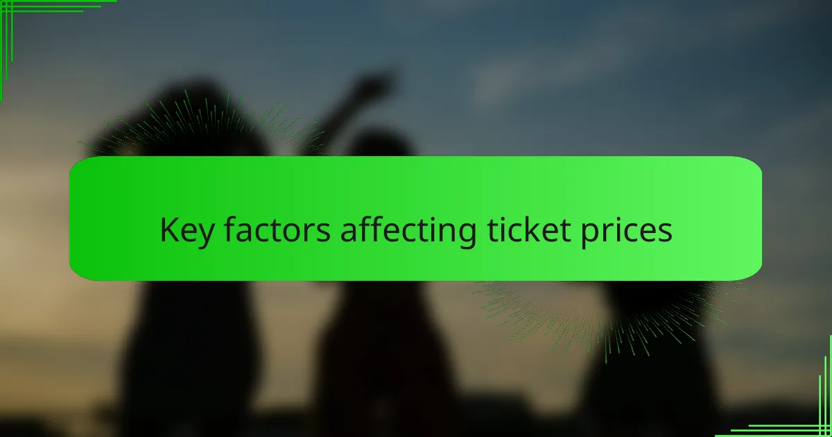 Key factors affecting ticket prices