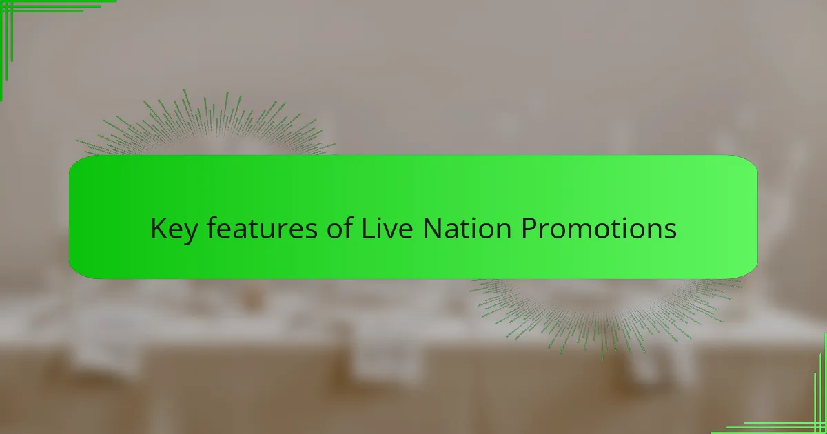 Key features of Live Nation Promotions