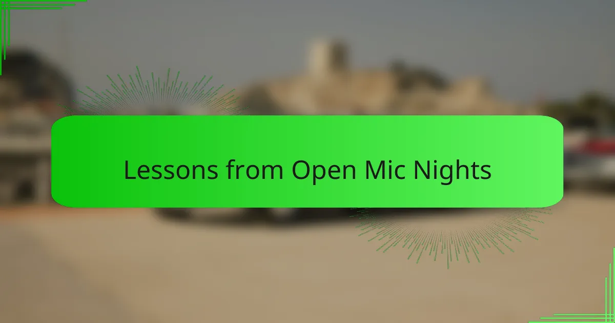 Lessons from Open Mic Nights