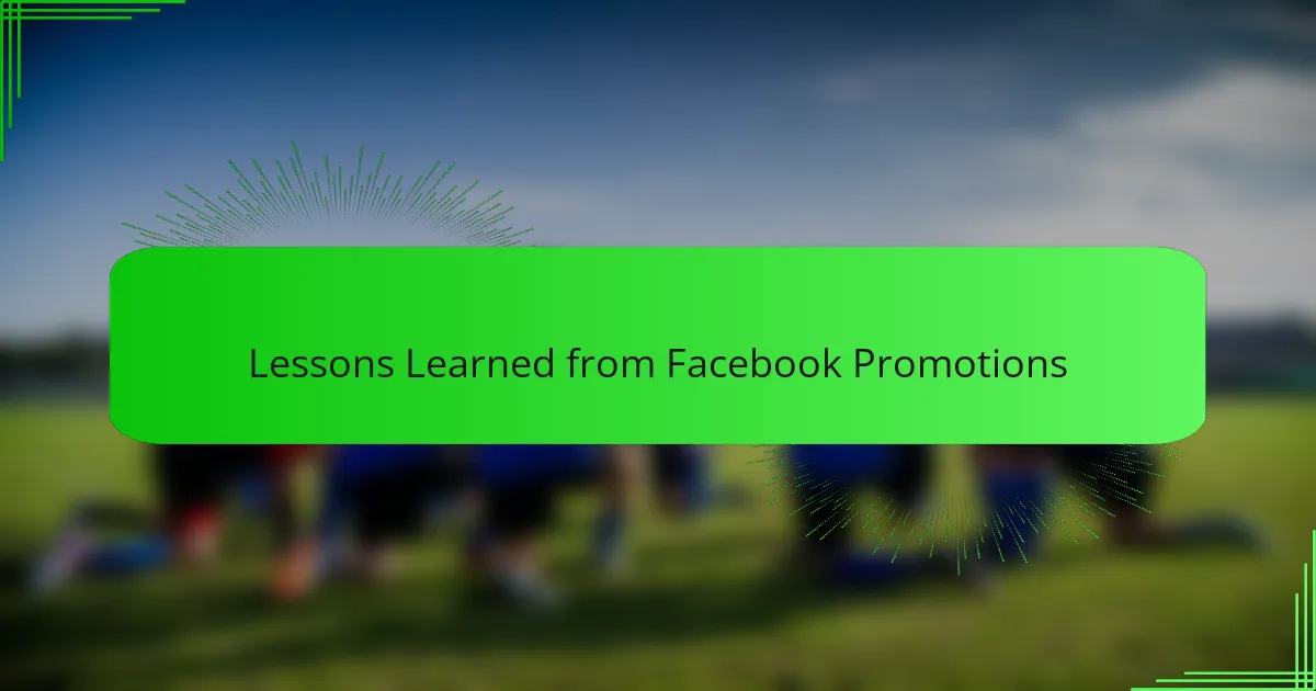 Lessons Learned from Facebook Promotions