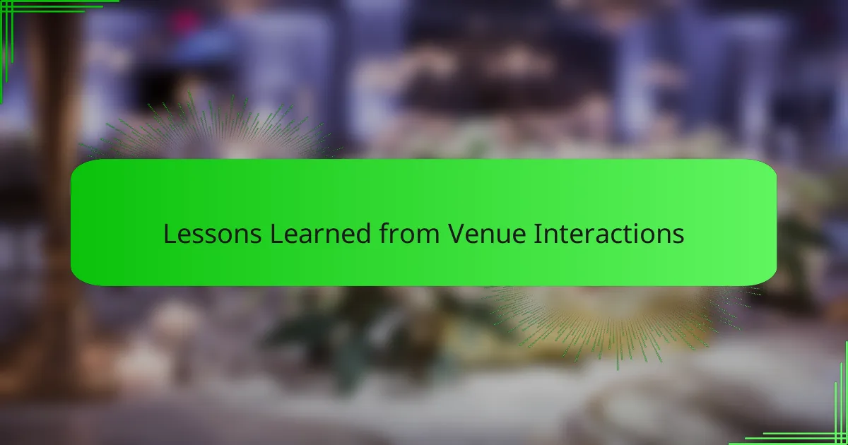 Lessons Learned from Venue Interactions