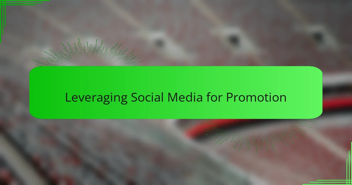 Leveraging Social Media for Promotion