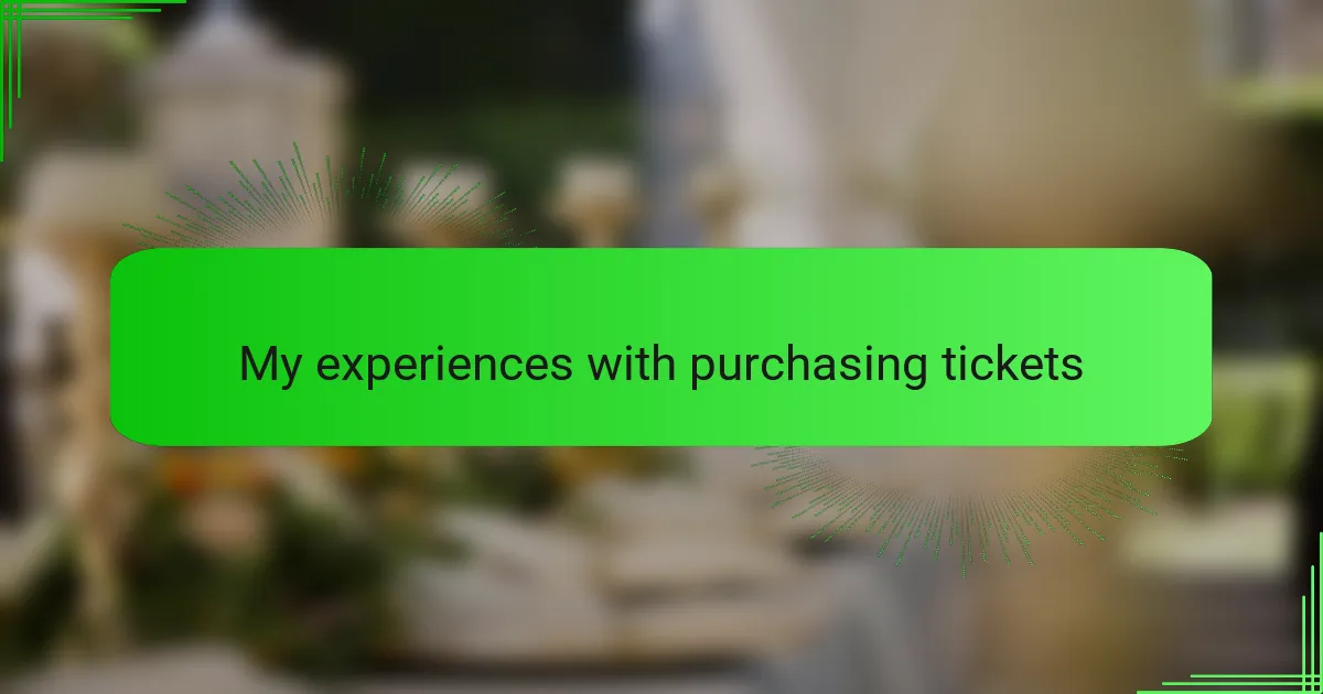 My experiences with purchasing tickets