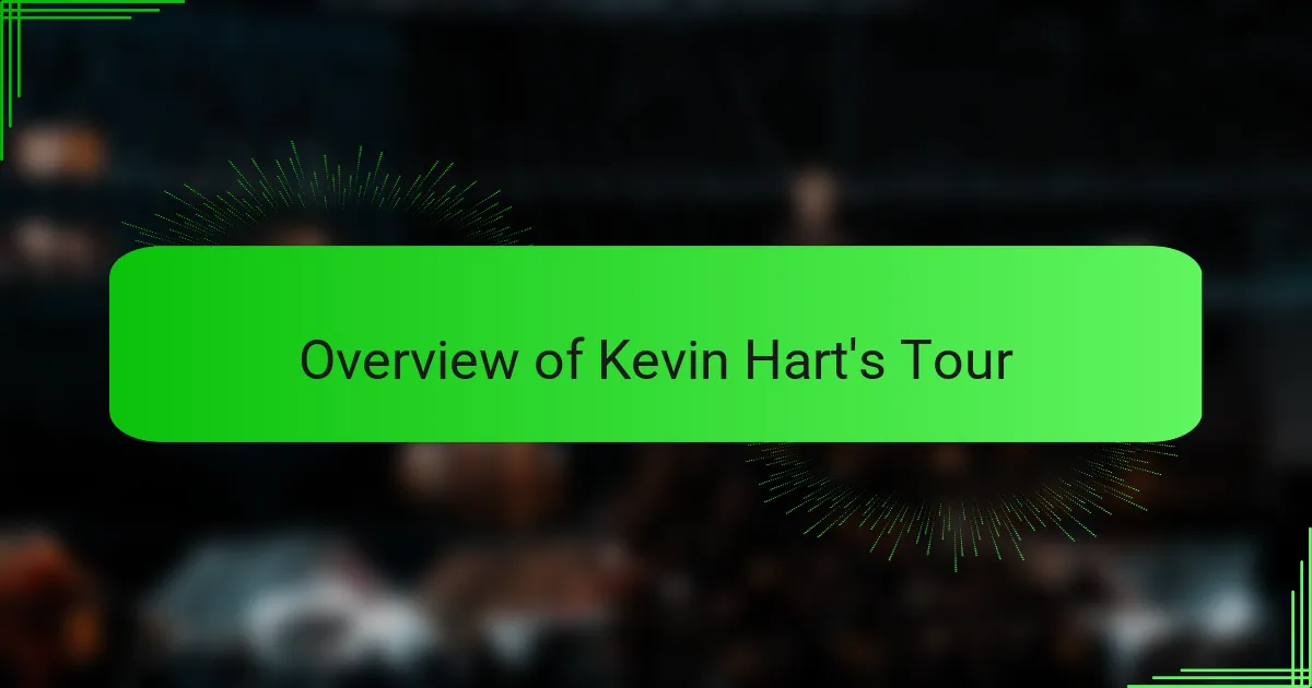 Overview of Kevin Hart's Tour