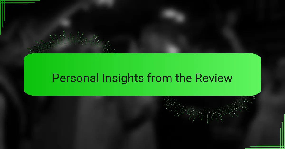 Personal Insights from the Review