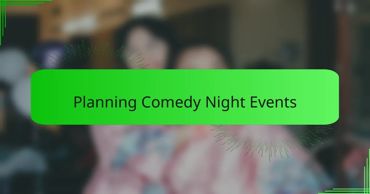 Planning Comedy Night Events