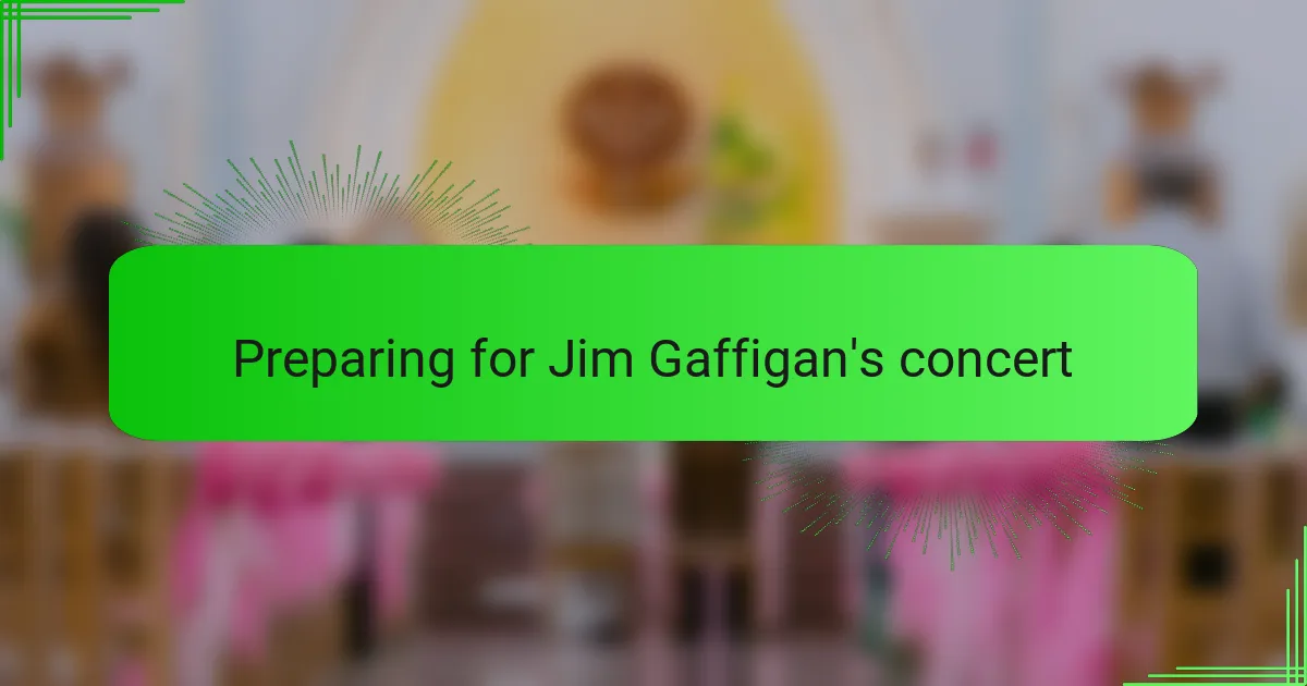 Preparing for Jim Gaffigan's concert