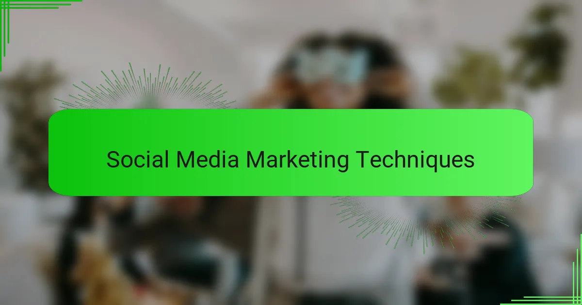 Social Media Marketing Techniques