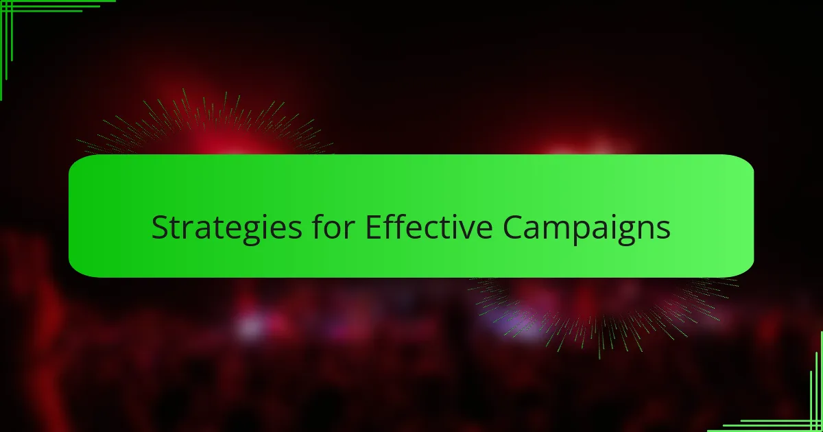 Strategies for Effective Campaigns