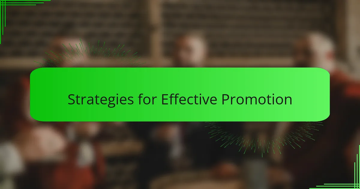 Strategies for Effective Promotion