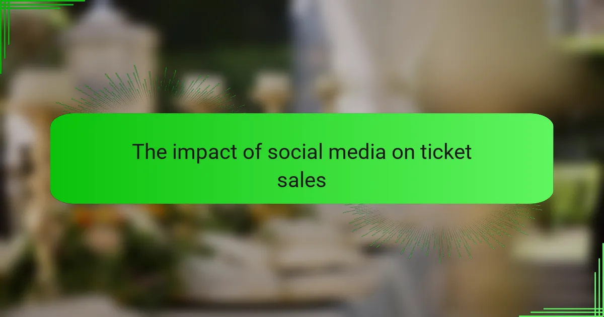 The impact of social media on ticket sales