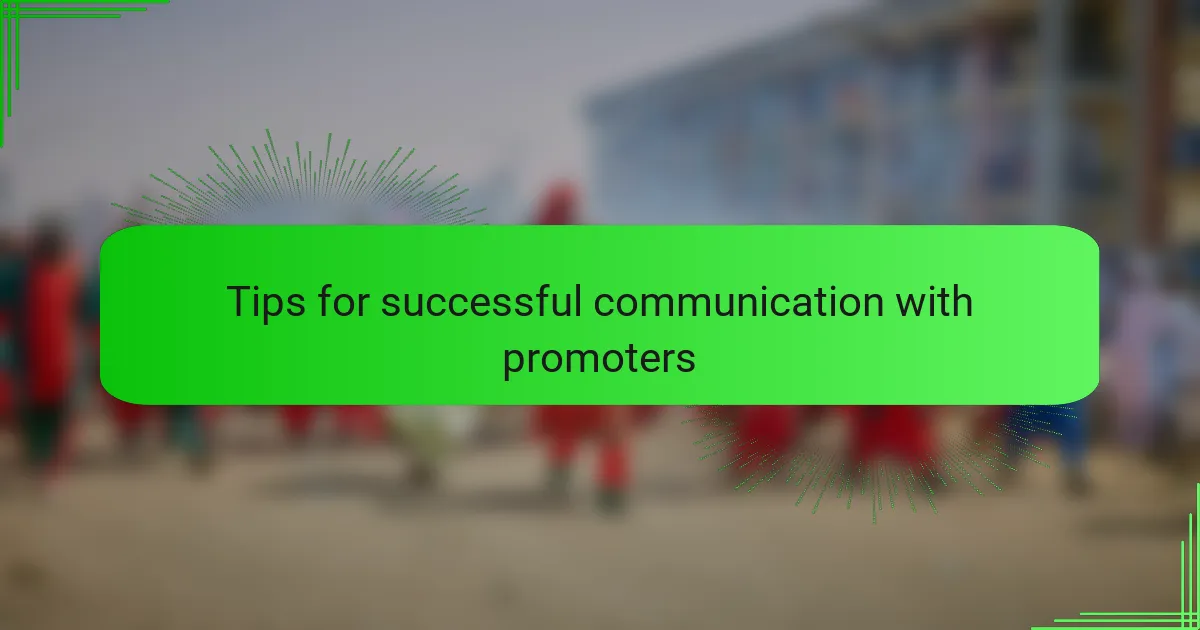 Tips for successful communication with promoters
