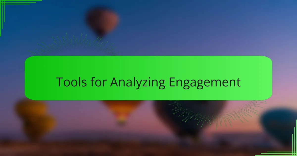 Tools for Analyzing Engagement