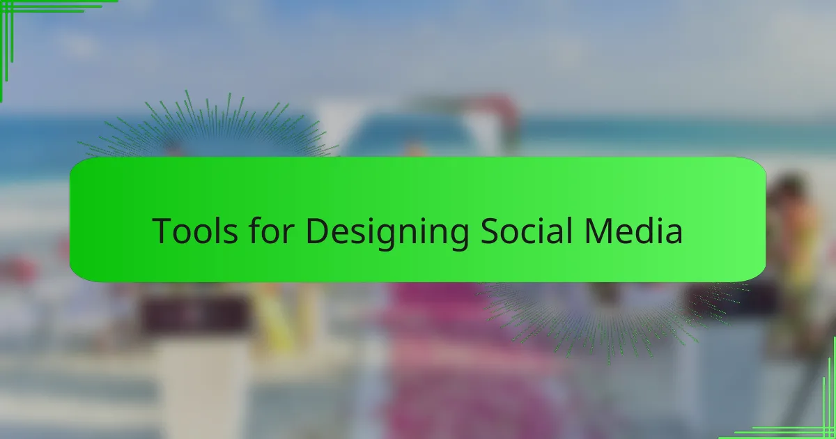 Tools for Designing Social Media