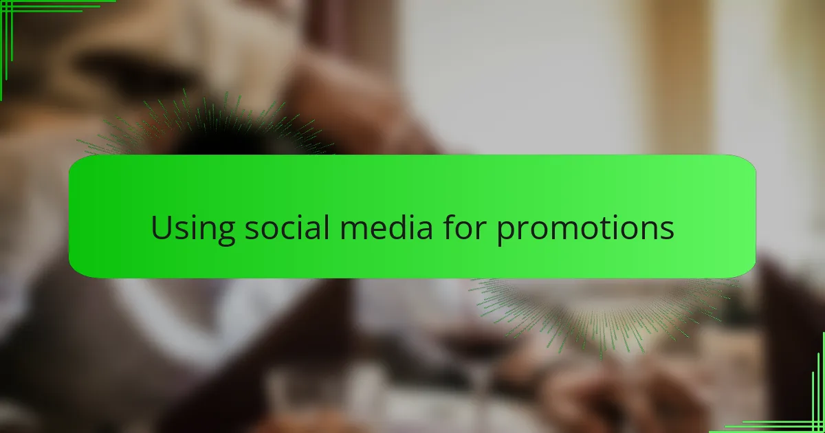 Using social media for promotions