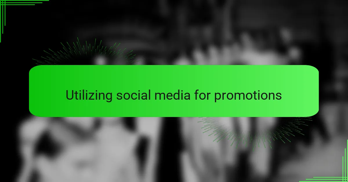 Utilizing social media for promotions